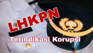 KPK Dalami 60 LHKPN Penyelenggara Negara Terindikasi Korupsi